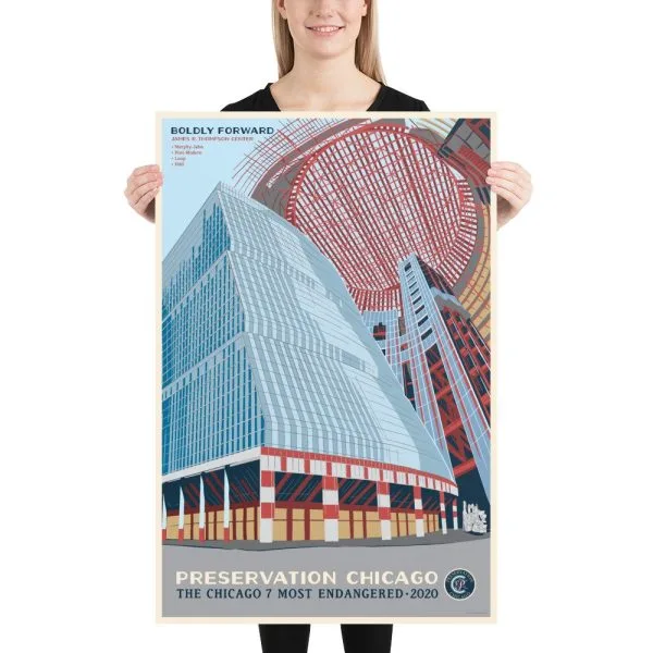 Thompson Center Poster 24x36; a Preservation Chicago Most Endangered 2020