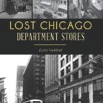 Lost Chicago Department Stores