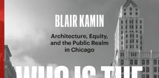 Who Is The City For? by Blair Kamin and Lee Bey