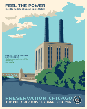 Feel the Power: Ride the Rails, a Preservation Chicago poster of the Chicago Union Station Power House