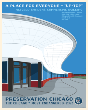 A Place for Everyone, a Preservation Chicago poster of the “Up-Top” building at Altgeld Gardens