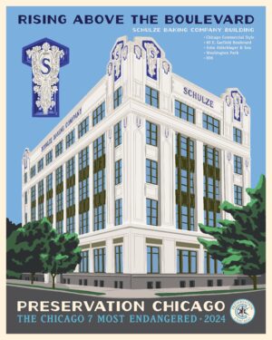 Rising Above the Boulevard, a Preservation Chicago poster of the Schulze Baking Company Building